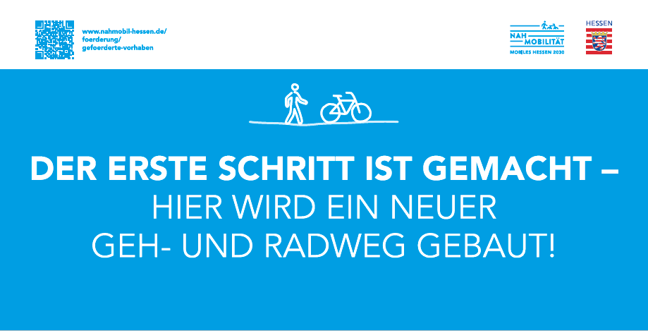 Banner Motiv "Der erste Schritt ist gemacht - Hier wird ein neuer Geh- und Radweg gebaut!"