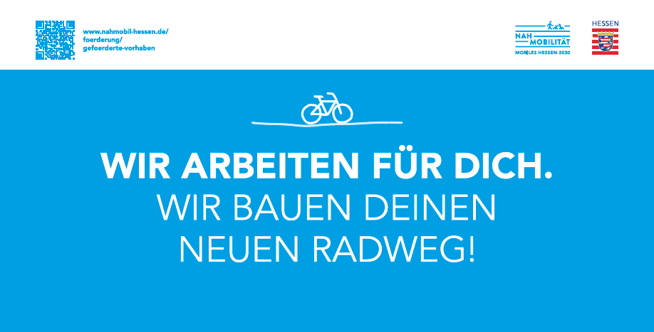 Banner Motiv "Wir arbeiten für dich. Wir bauen deinen neuen Radweg"